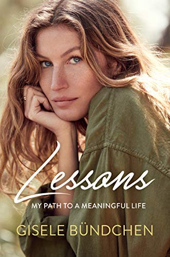 Gisele Bundchen/Lessons@My Path To A Meaningful Life