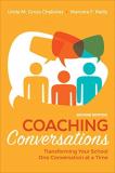Linda M. Gross Cheliotes Coaching Conversations Transforming Your School One Conversation At A Ti 0002 Edition; 