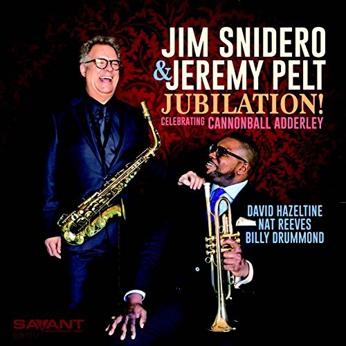 Snidero,Jim / Pelt,Jeremy/Jubilation! - Celebrating Cann