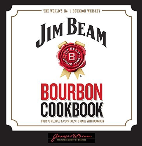 Editors Of Thunder Bay Press Jim Beam Bourbon Cookbook 