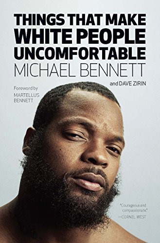 Michael Bennett/Things That Make White People Uncomfortable
