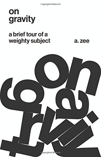 A. Zee/On Gravity