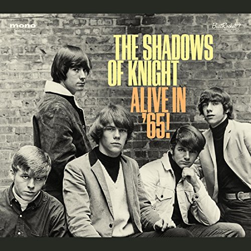 The Shadows of Knight/Alive In '65!
