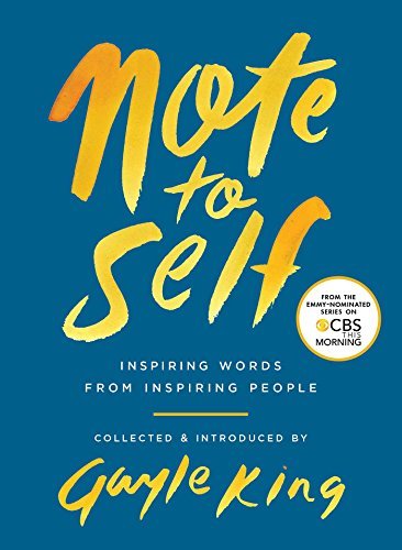 Gayle King/Note To Self@Inspiring Words From Inspiring People