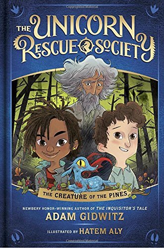 Adam Gidwitz/Unicorn Rescue Society #1@The Creature of the Pines