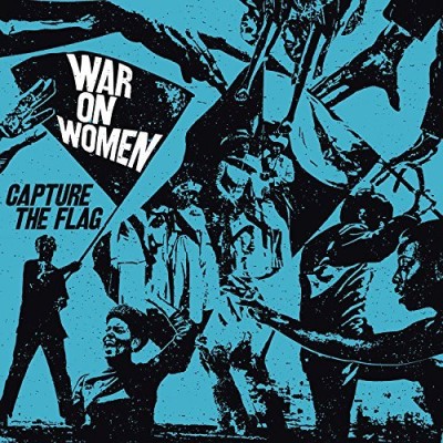 War On Women/Capture The Flag