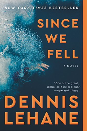 Dennis Lehane/Since We Fell