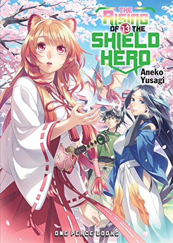 Aneko Yusagi/The Rising of the Shield Hero Volume 13@ Light Novel