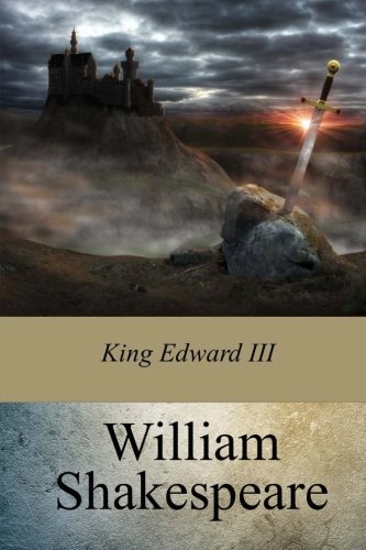 William Shakespeare/King Edward III