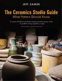 Jeff Zamek The Ceramics Studio Guide What Potters Should Know 