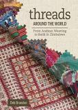 Deb Brandon Threads Around The World From Arabian Weaving To Batik In Zimbabwe 