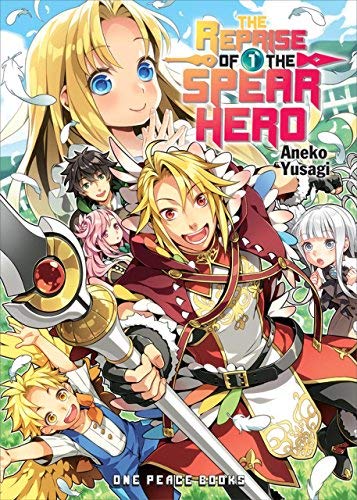 Aneko Yusagi/The Reprise of the Spear Hero Volume 01