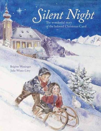 Brigitte Weninger Silent Night The Wonderful Story Of The Beloved Christmas Caro 