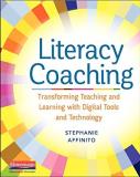 Stephanie Affinito Literacy Coaching Transforming Teaching And Learning With Digital T 