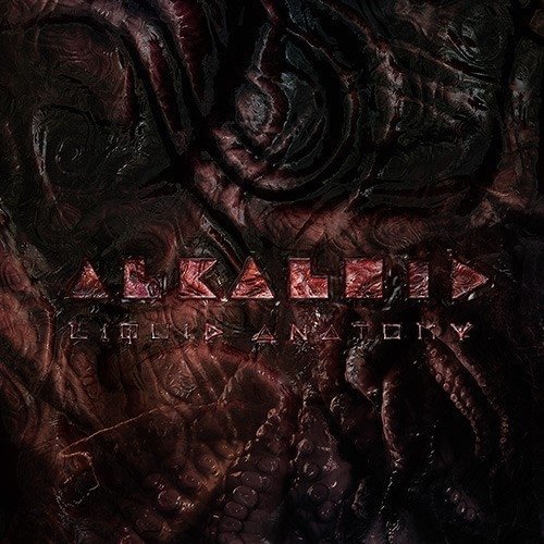 Alkaloid/Liquid Anatomy