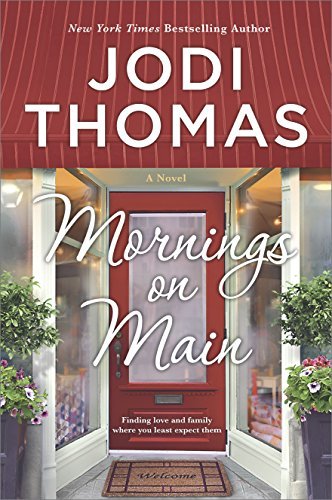 Jodi Thomas/Mornings on Main@ A Clean & Wholesome Romance@Original