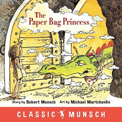 Robert Munsch/The Paper Bag Princess (Classic Munsch)