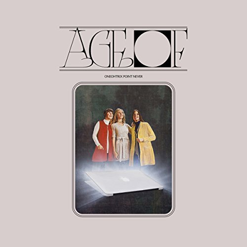 Oneohtrix Point Never/Age Of