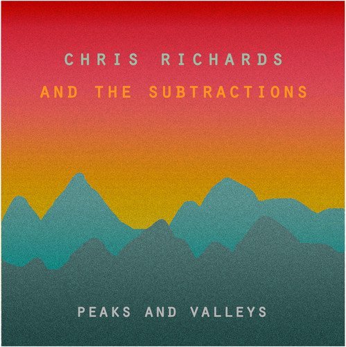 Chrisi Richards & The Subtractions/Peaks & Valleys (red vinyl)