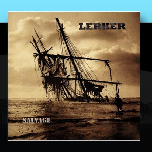 LERKER/SALVAGE