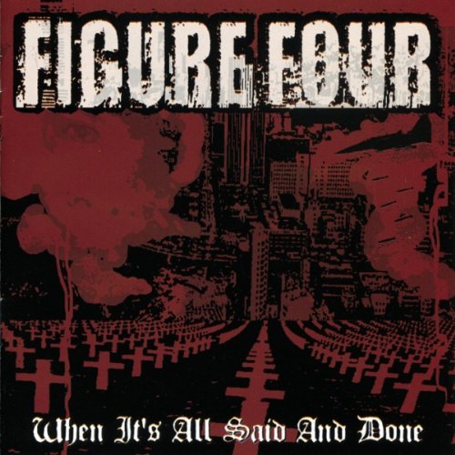 Figure Four When It's All Said & Done 