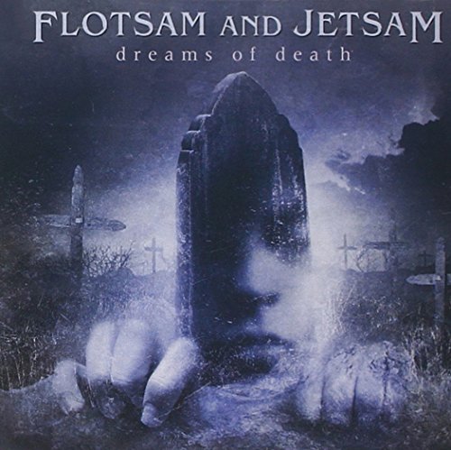 Flotsam & Jetsam/Dreams Of Death