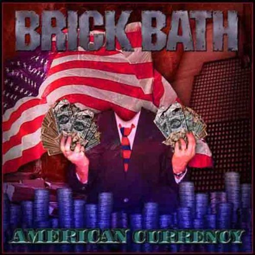 Brick Bath/American Currency