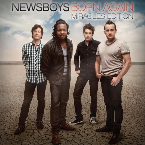 Newsboys/Born Again (Miracles Edition)