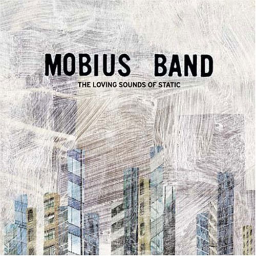 Mobius Band/Loving Sounds Of Static