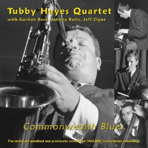 Tubby Hayes/Commonwealth Blues