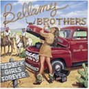 Bellamy Brothers/Redneck Girls Forever