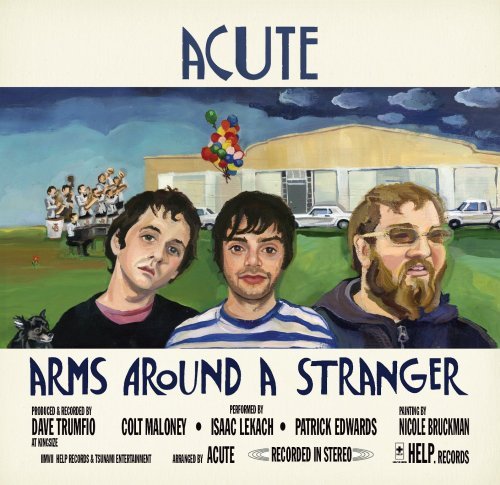 Acute/Arms Around A Stranger