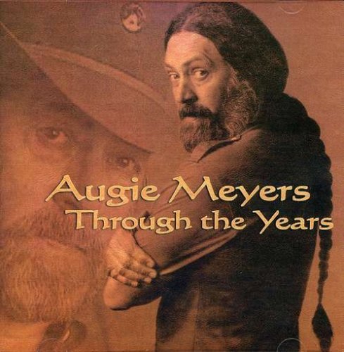 Augie Meyers/Through The Years