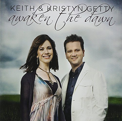 Keith & Kristyn Getty/Awaken The Dawn@Explicit Version