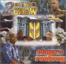 Two Of The Crew/Playa's Fantasy
