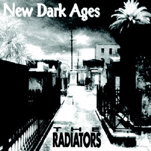 Radiators/New Dark Ages@.