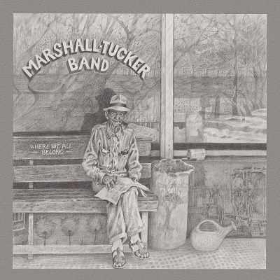 Marshall Tucker Band Where We All Belong 
