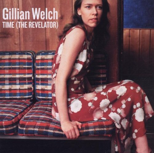 Gillian Welch/Time (The Revelator)