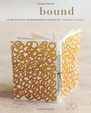 Rachel Hazell Bound 15 Beautiful Bookbinding Projects 