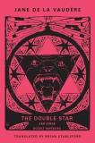 Jane De La Vaud?re The Double Star And Other Occult Fantasies 