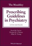 David M. Taylor The Maudsley Prescribing Guidelines In Psychiatry 0013 Edition; 