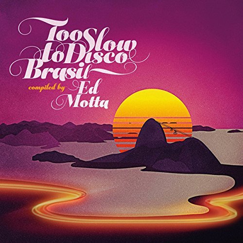 Too Slow To Disco/Brasil