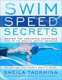 Sheila Taormina Swim Speed Secrets Master The Freestyle Technique Used By The World' 0002 Edition; 