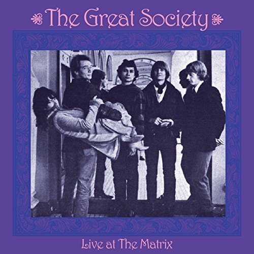 Great Society/Live At The Matrix