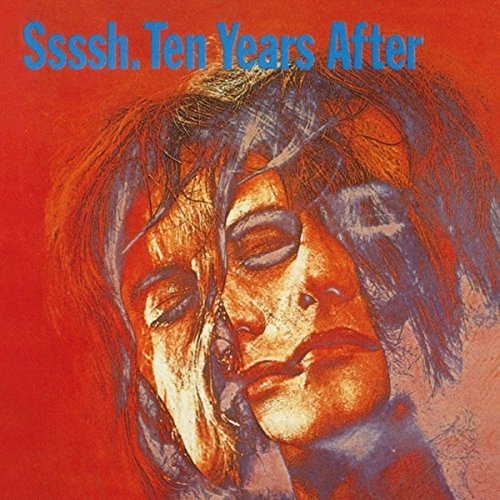 Ten Years After/Ssssh@2017 Remaster