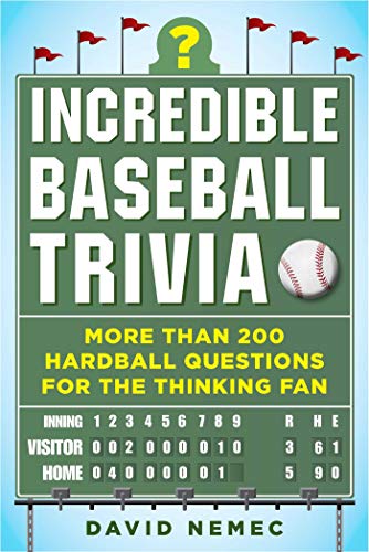 David Nemec/Incredible Baseball Trivia@More Than 200 Hardball Questions for the Thinking