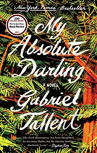 Gabriel Tallent/My Absolute Darling