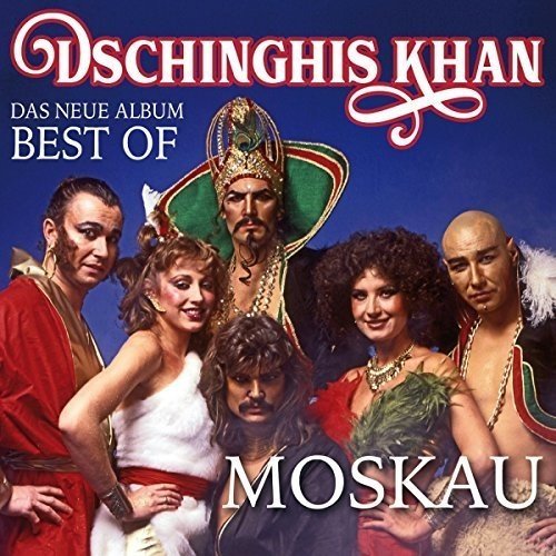 Dschinghis Khan/Moskau: Das Neue Best Of Album