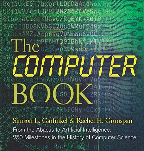 Simson L. Garfinkel The Computer Book From The Abacus To Artificial Intelligence 250 M 