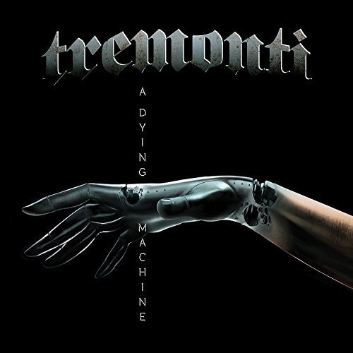 Tremonti/A Dying Machine